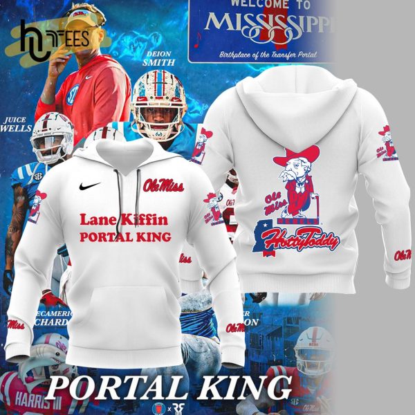 Portal King Lane Kiffin Football Ole Miss Hotty Toddy Rebels NCAA White Hoodie, Jogger, Cap