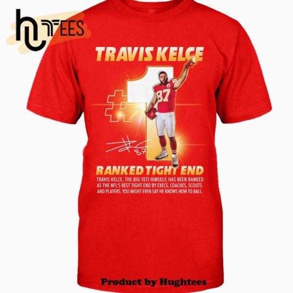 Travis Kelce Ranked Tight End Signatures Classic T-Shirt