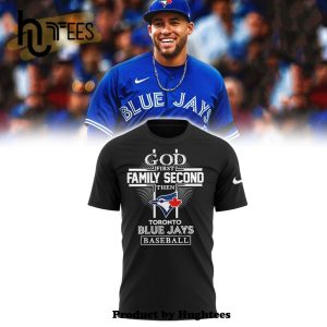 MLB God First Family Second Then Blue Jays T-Shirt, Jogger, Cap